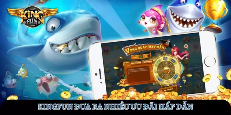 Hệ thống luôn đưa ra nhiều hệ số thưởng cực khủng