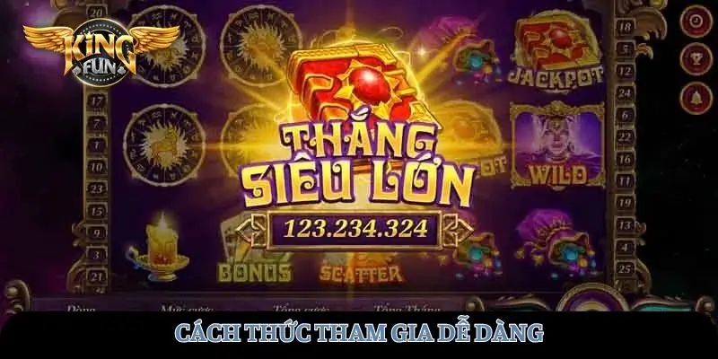 Cách thức tham gia dễ dàng
