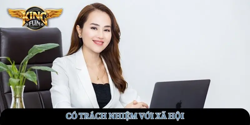 Có trách nhiệm với xã hội