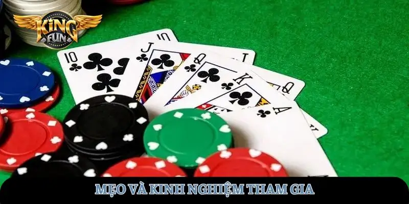 Mẹo và kinh nghiệm tham gia