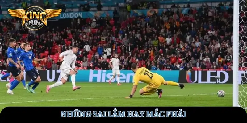 Những sai lầm hay mắc phải