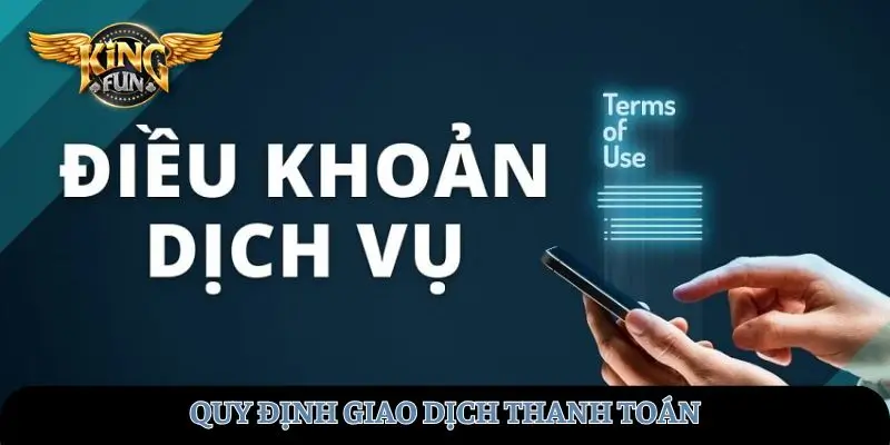 Quy định giao dịch thanh toán
