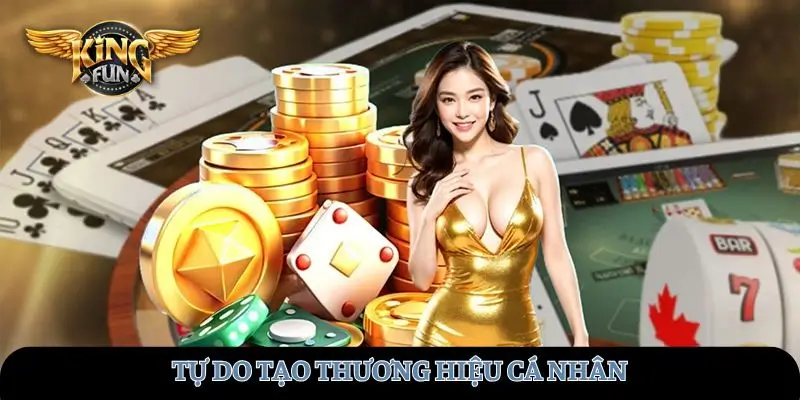 Tự do tạo thương hiệu cá nhân