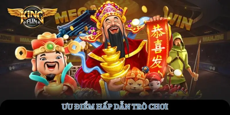 Ưu điểm hấp dẫn trò chơi