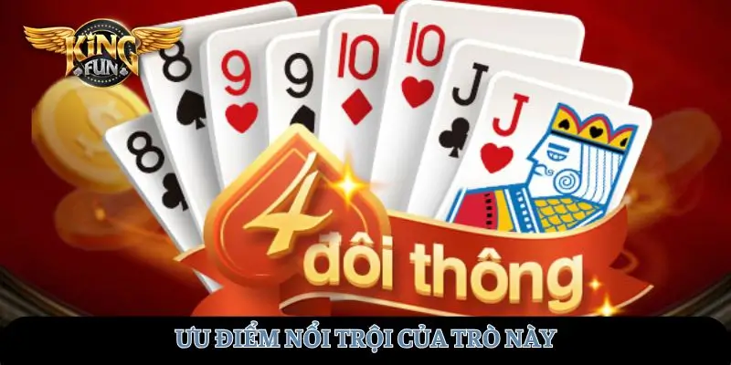 Ưu điểm nổi trội của trò này